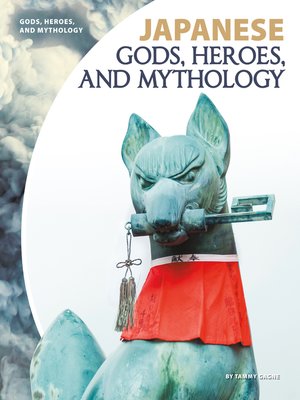 cover image of Japanese Gods, Heroes, and Mythology